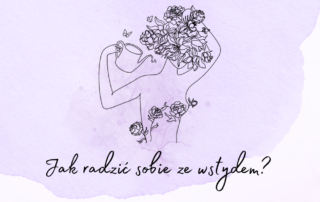 jak radzić sobie ze wstydem?