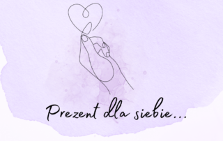 Prezenty od siebie dla siebie